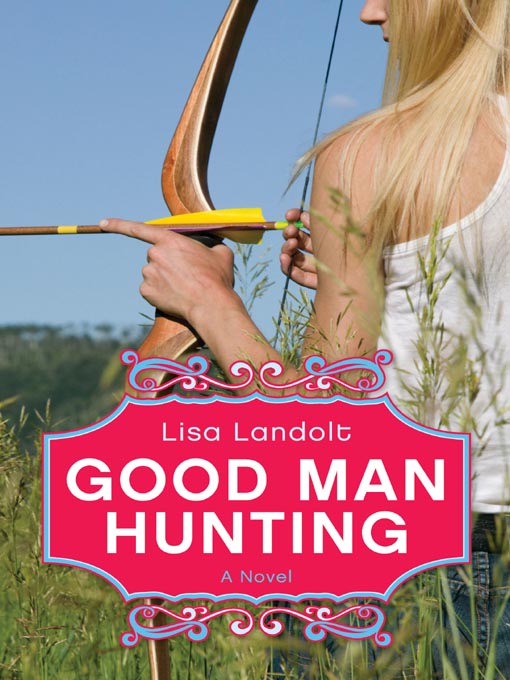 Title details for Good Man Hunting by Lisa Landolt - Available
